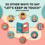 Other Ways to Say Keep in Touch