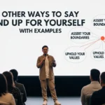 Other Ways to Say Stand Up for Yourself